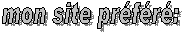 mon site préféré: 